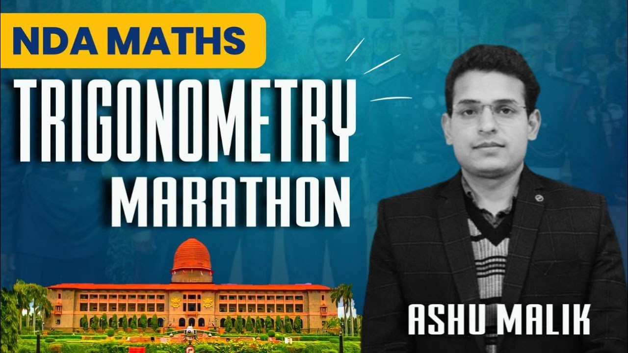TRIGONOMETRY Marathon | Mathematics | NDA 2022 | BY MALIK ASIR