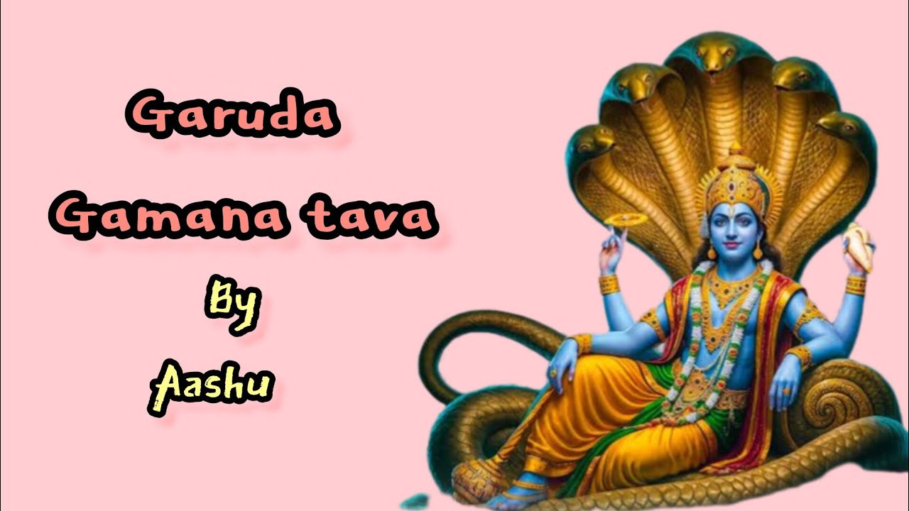  Garuda Gamana Tava 🙏 | Soulful Sanskrit Bhajan | Sung by Aashu | om namo narayana #traditionalsong 