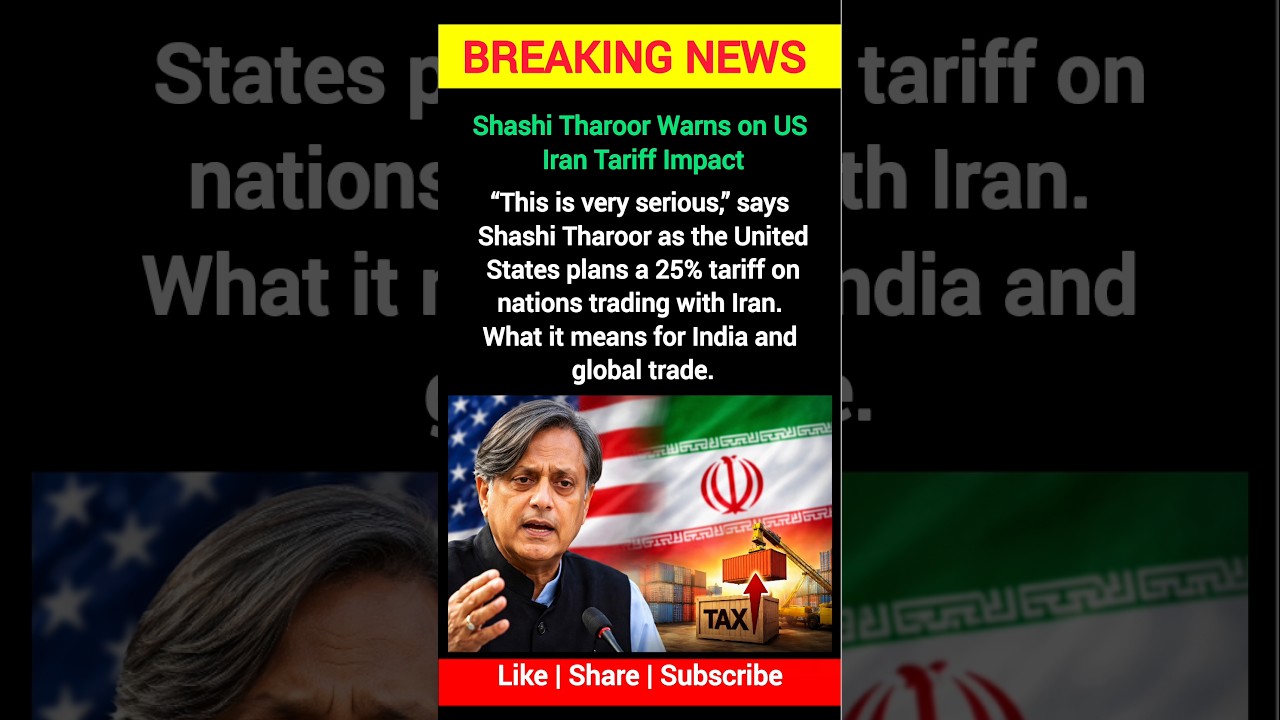 Shashi Tharoor Warns on US Iran Tariff Impact | Daily GK | 