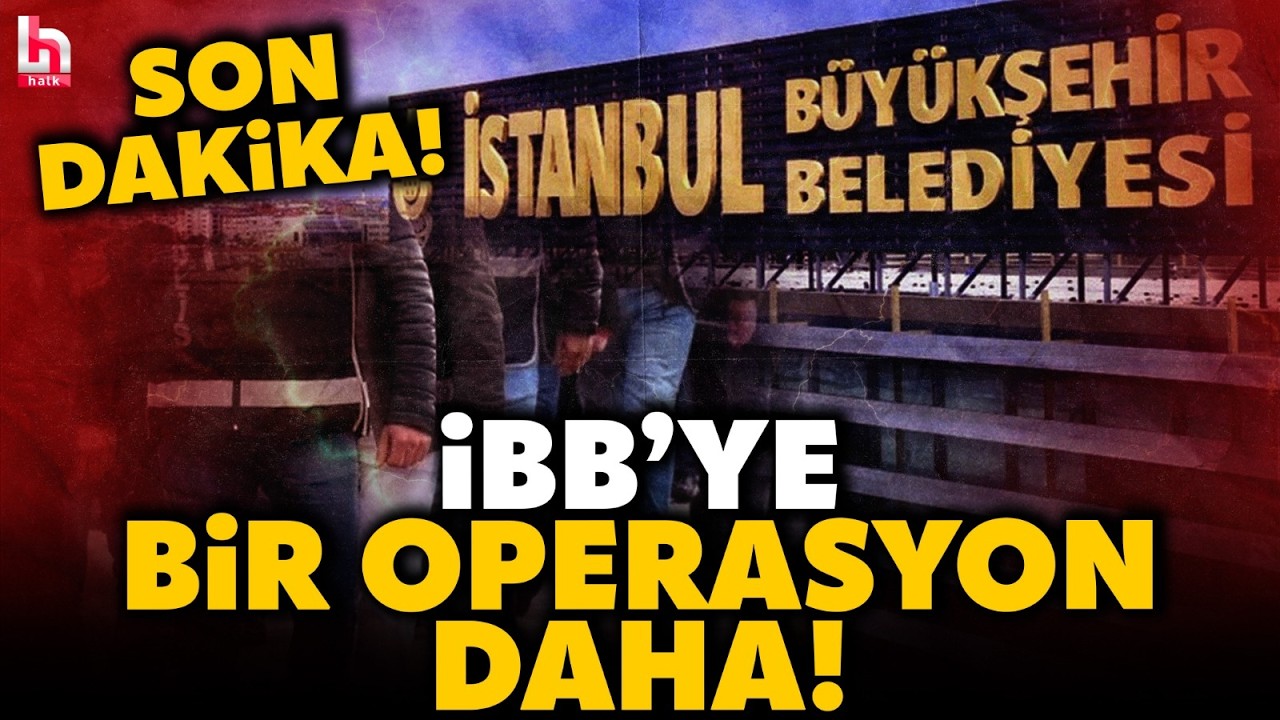 SON DAKİKA! İBB'ye operasyonlar bitmek bilmiyor! 'İhalede usuls&uuml;zl&uuml;k' iddiasıyla 12 kişi g&ouml;zaltında!