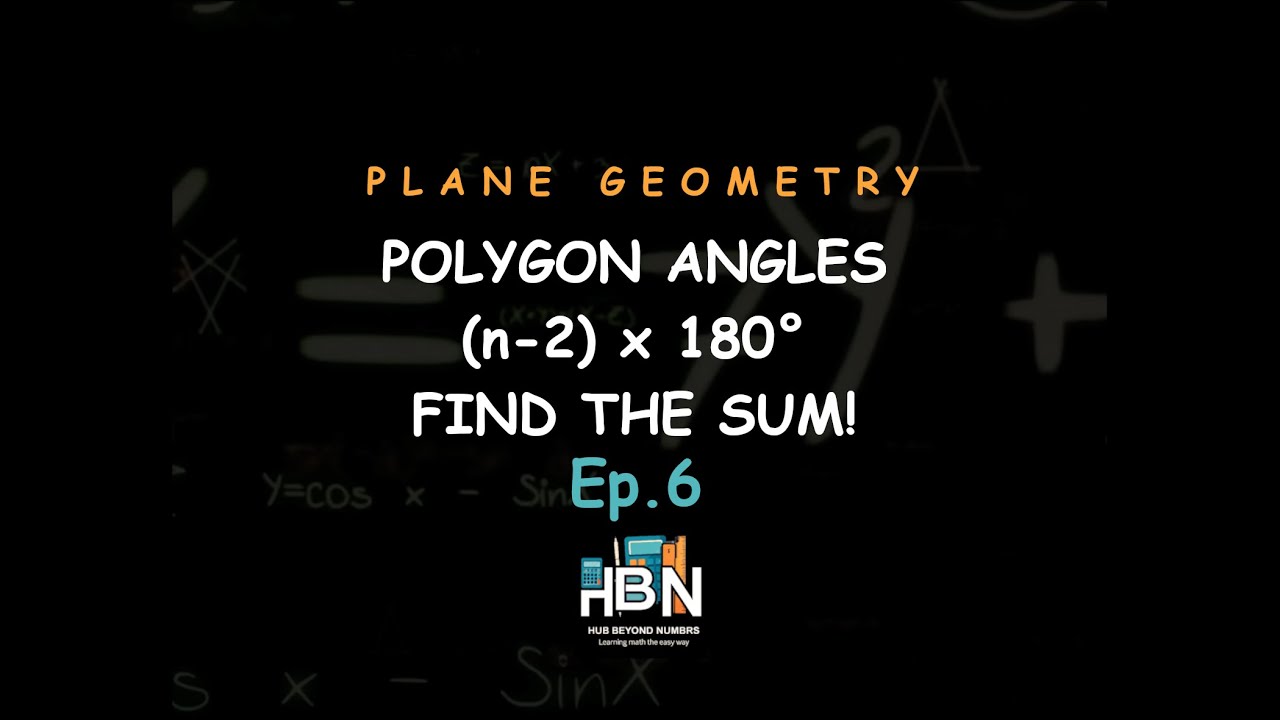 Sum of Interior Angles of a Polygon | The (n-2)  180  Formula Explained