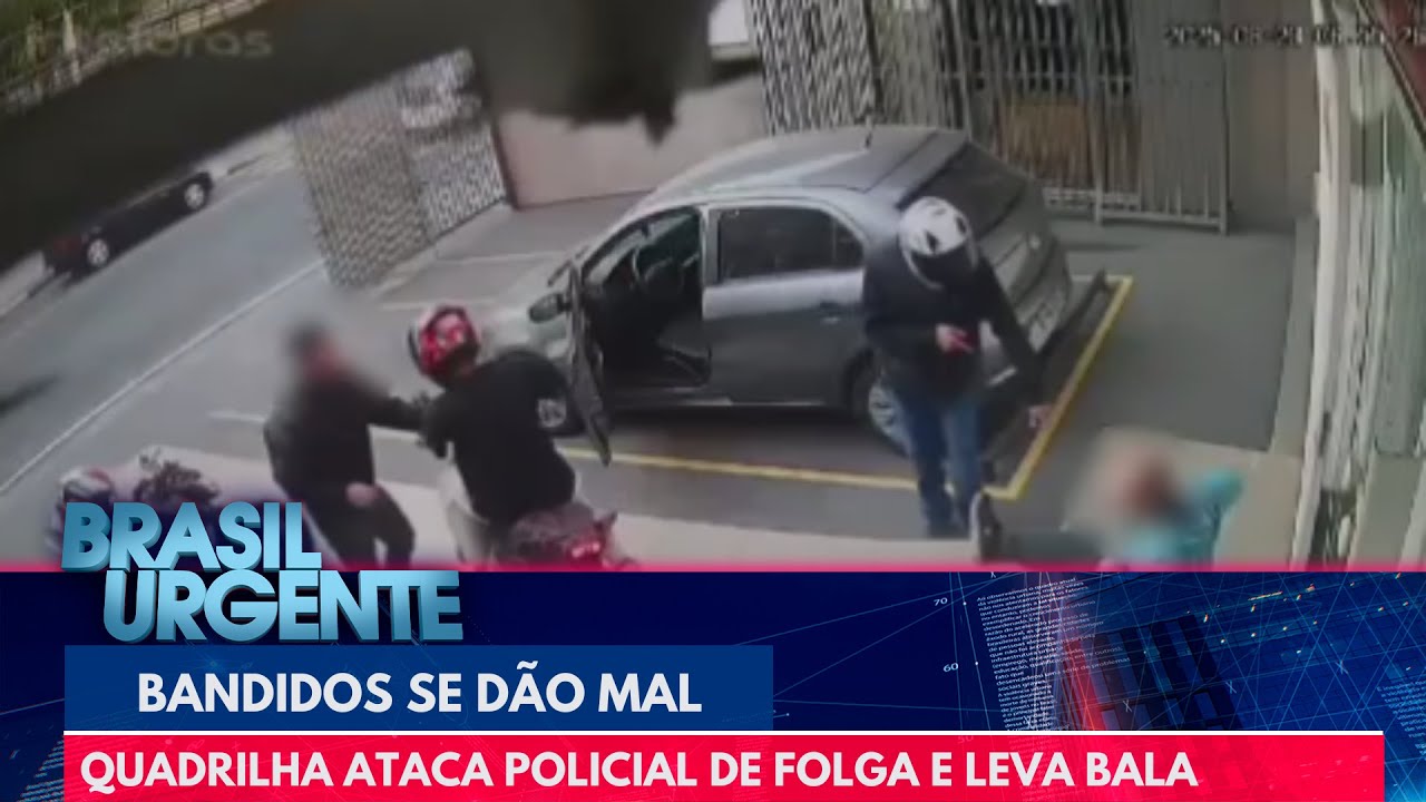 Tentou assaltar e se deu mal: quadrilha ataca policial de folga e leva bala | Brasil Urgente