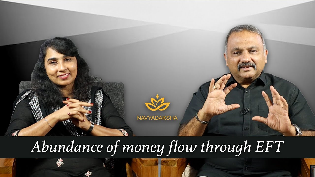 Abundance of money flow through EFT | Emotional Freedom Techniques | Ajith Krishnan | Navyadaksha