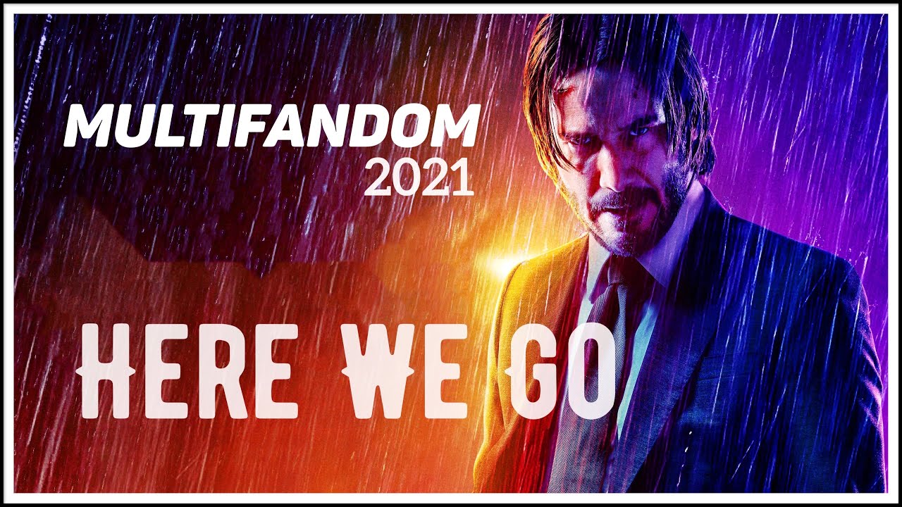 Multifandom || Here We Go