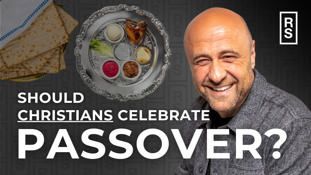 Should Christians Celebrate Passover? | Bishop Robert Stearns