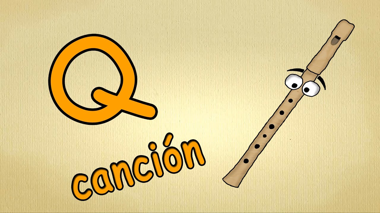 alfabeto en espa&ntilde;ol para ni&ntilde;os - La letra Q - canci&oacute;n musica para estudiar espa&ntilde;ol
