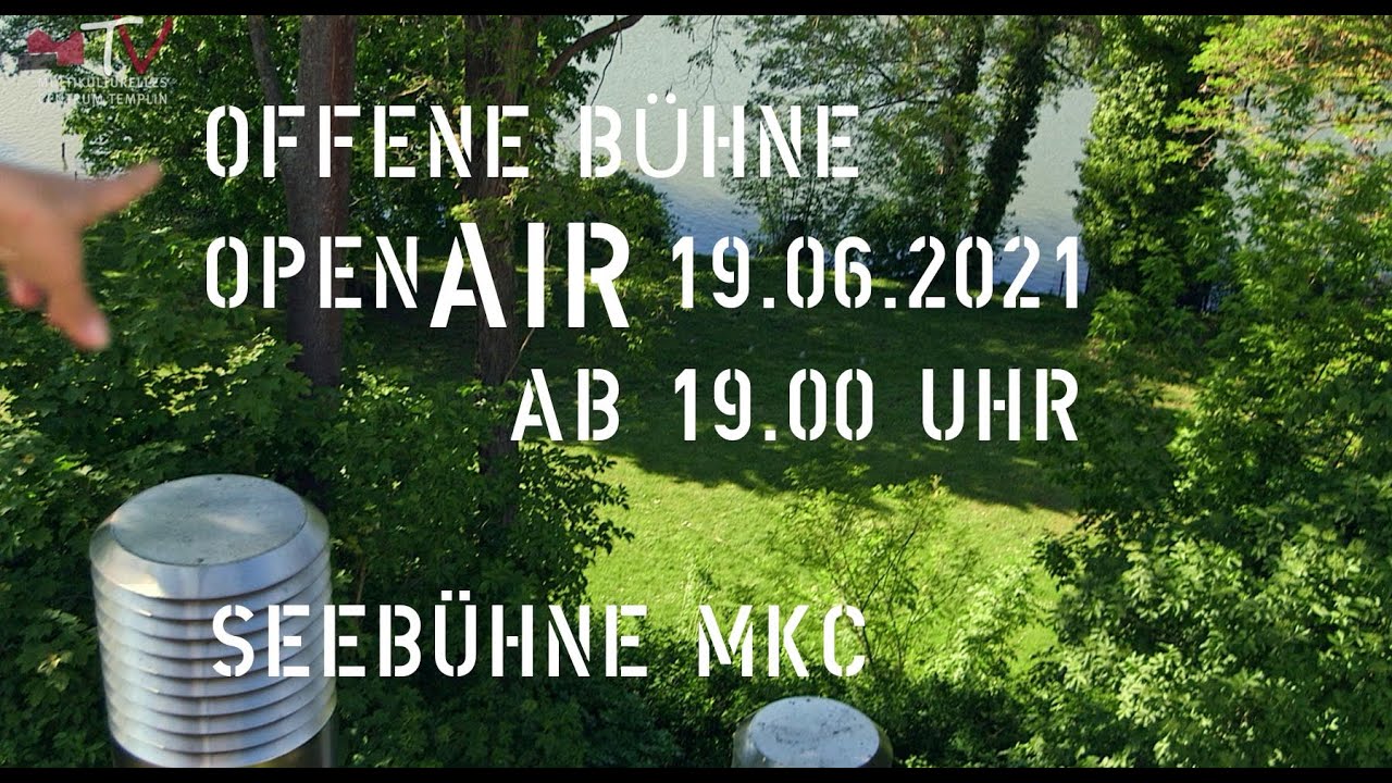 Trailer Offene B&uuml;hne MKC Templin OPEN AIR 19.06.2021