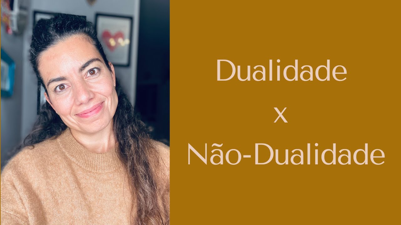 O que é o não dualismo?