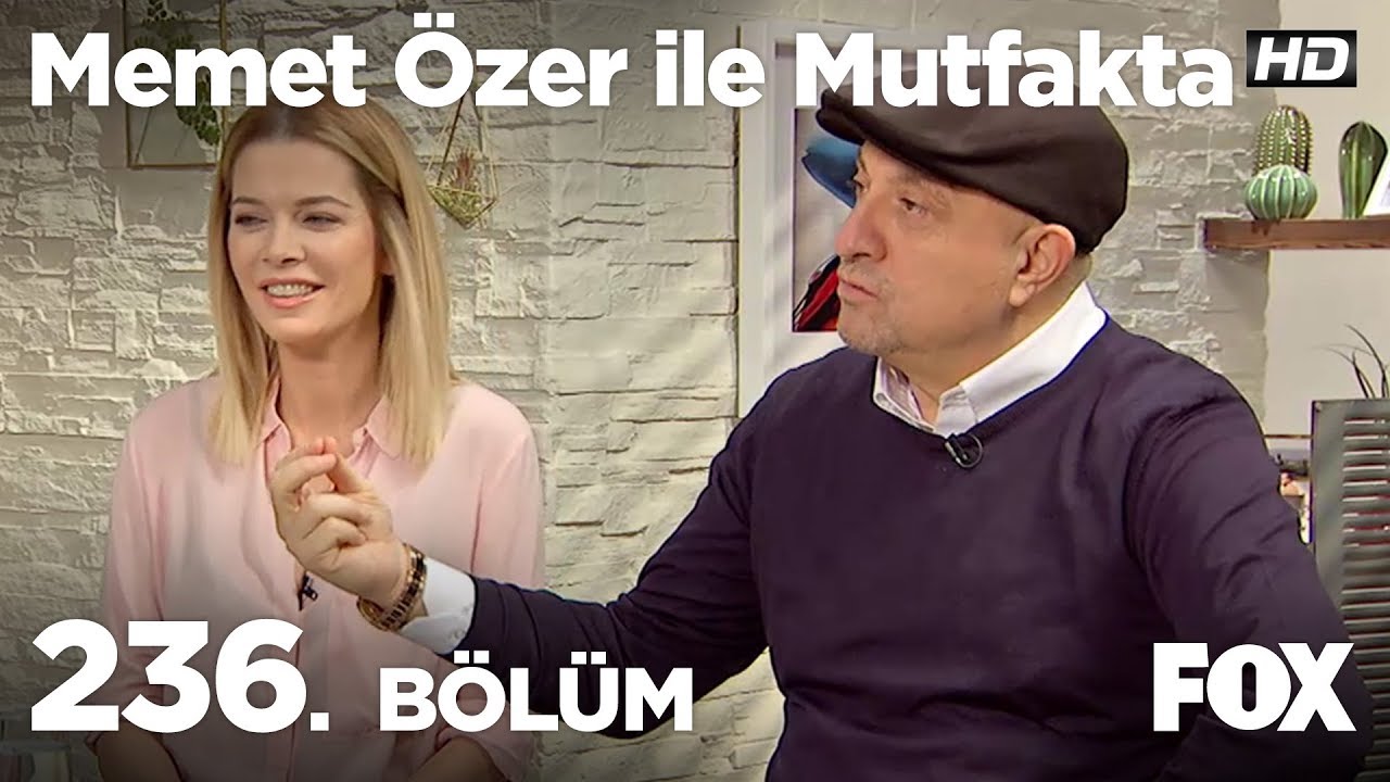 Memet Özer ile Mutfakta 236. Bölüm - Begüm Kütük ve Sinan Engin