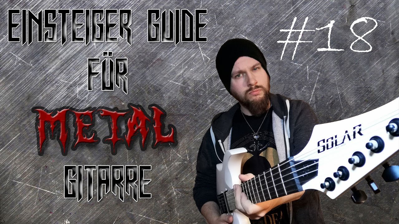 Einsteiger Guide für Metal-Gitarre #18 Wie lerne ich Songs auswendig?