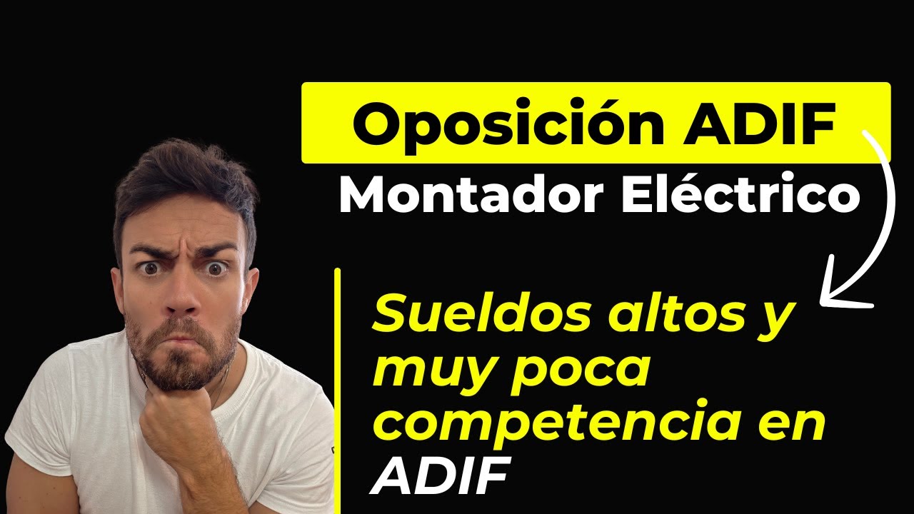 ¡Las claves para opositar a Montador Eléctrico de Adif!