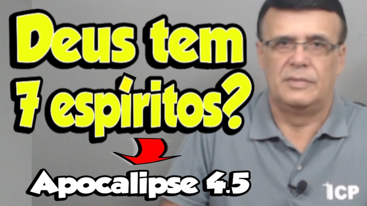 Apocalipse 4.5 - Quem são os sete espíritos de Deus?