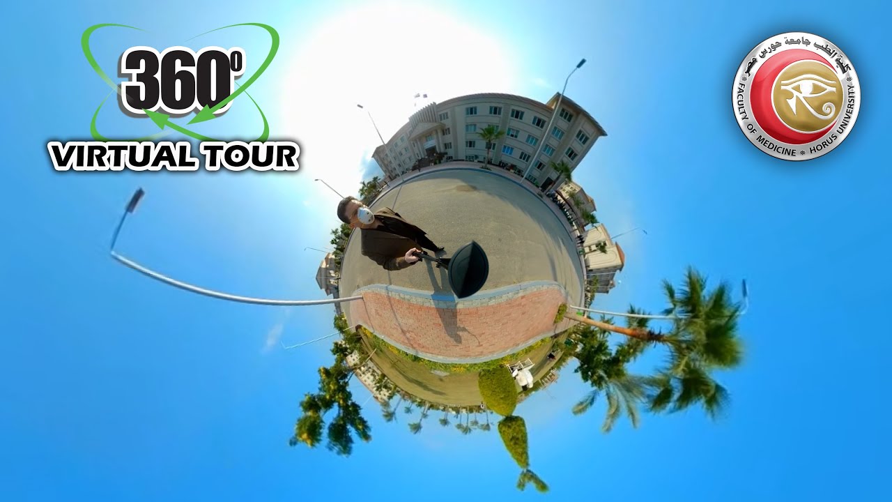 Virtual Tour (360,4K), Horus Faculty of Medicine  جولة إفتراضية بتصوير360 درجة بكلية الطب جامعة حورس