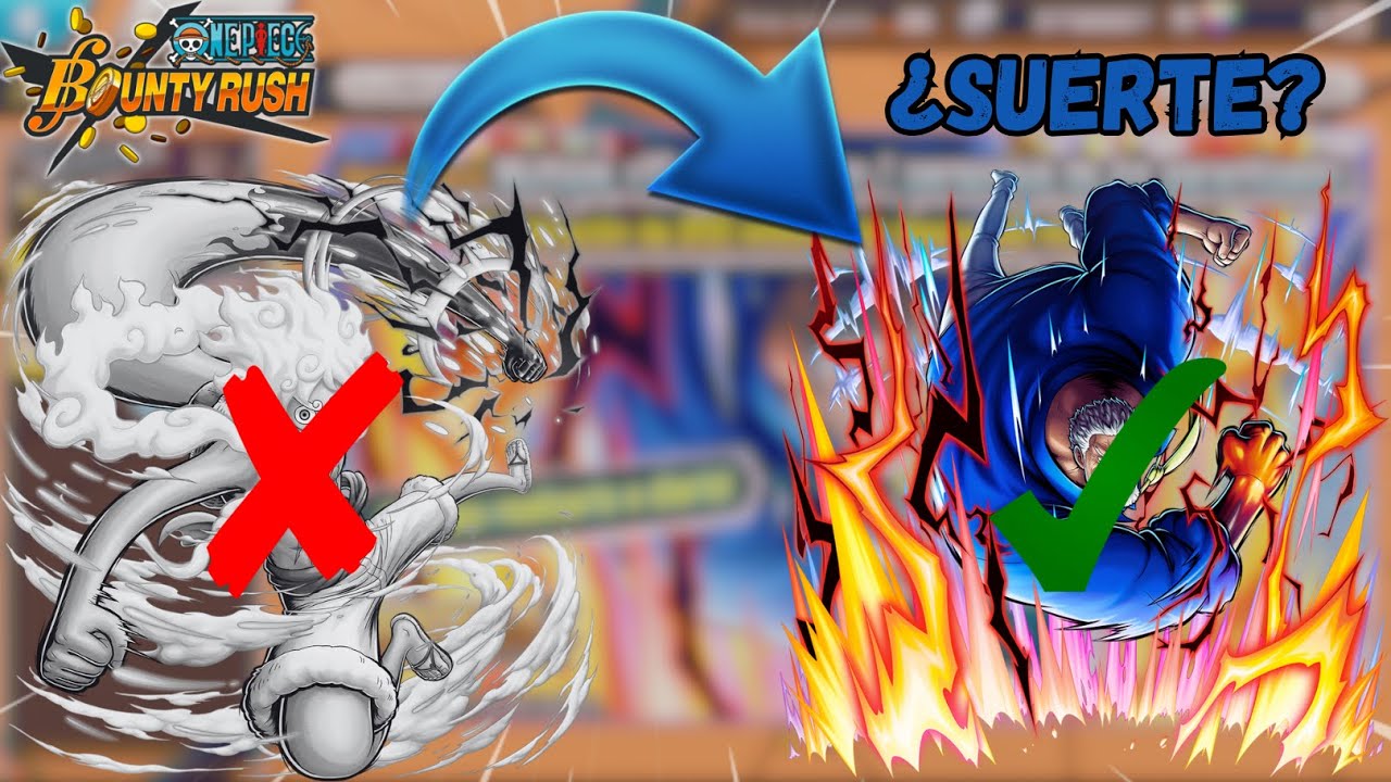 La Mala Y La Buena SUERTE!!! En One Piece Bounty Rush
