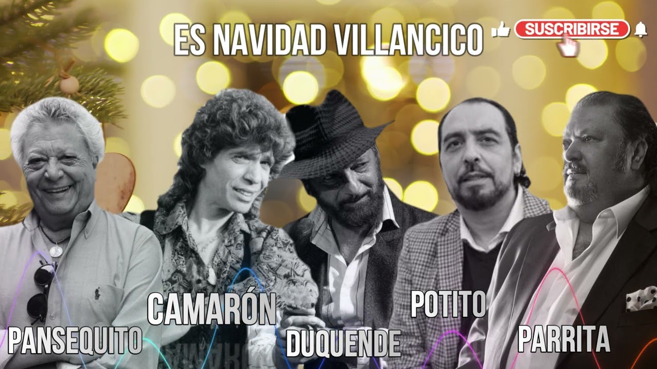 CAMARÓN, DUQUENDE, PARRITA, PANSEQUITO, POTITO IA ES NAVIDAD