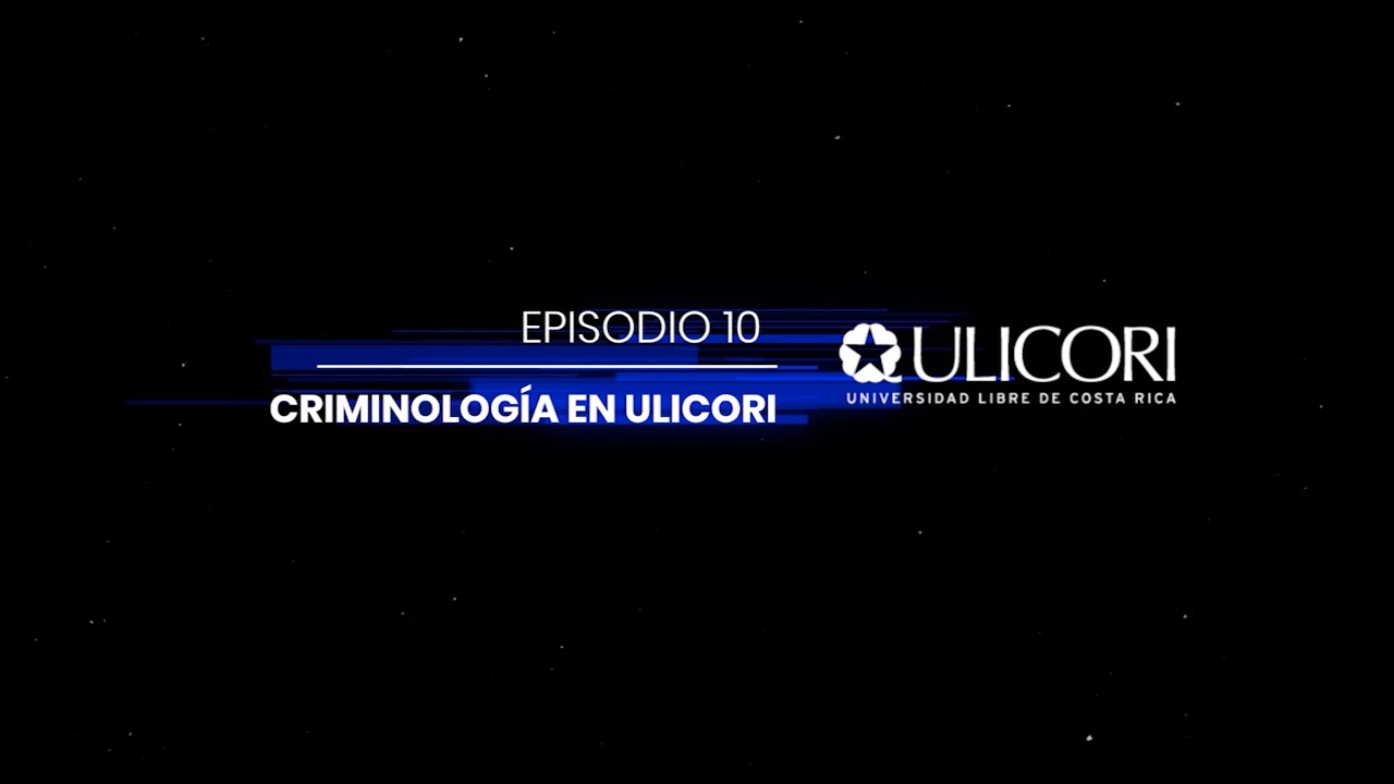 #SinBateos Episodio 10: Criminología ULICORI