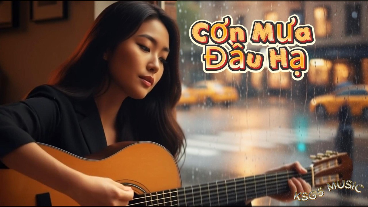 CƠN MƯA ĐẦU HẠ. bản Rhumba trữ tình cho những buổi chiều mưa giao mùa đầy hoài niệm.