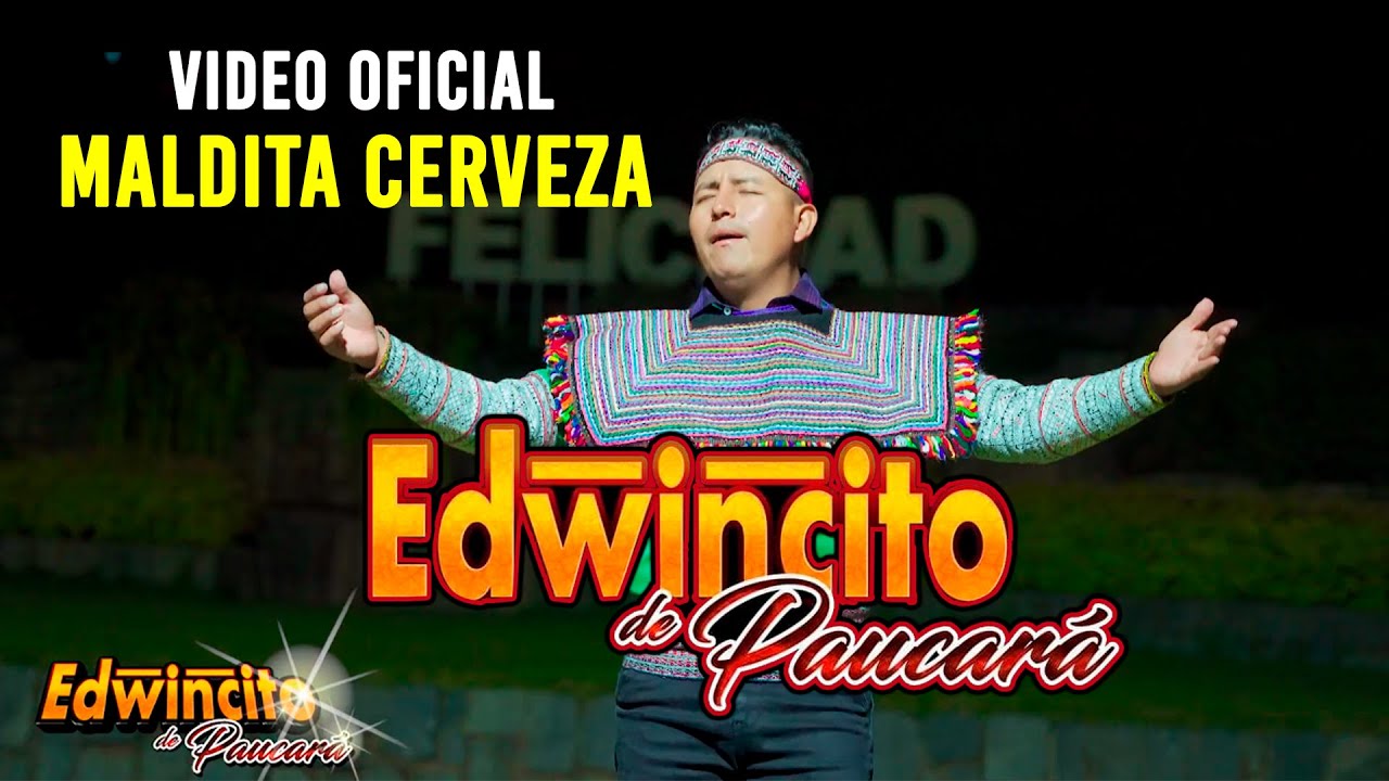 Edwincito de Paucara 2022 - Maldita Cerveza | Video Oficial