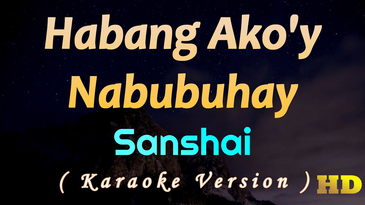 Habang Ako'y Nabubuhay - Sanshai Karaoke Version