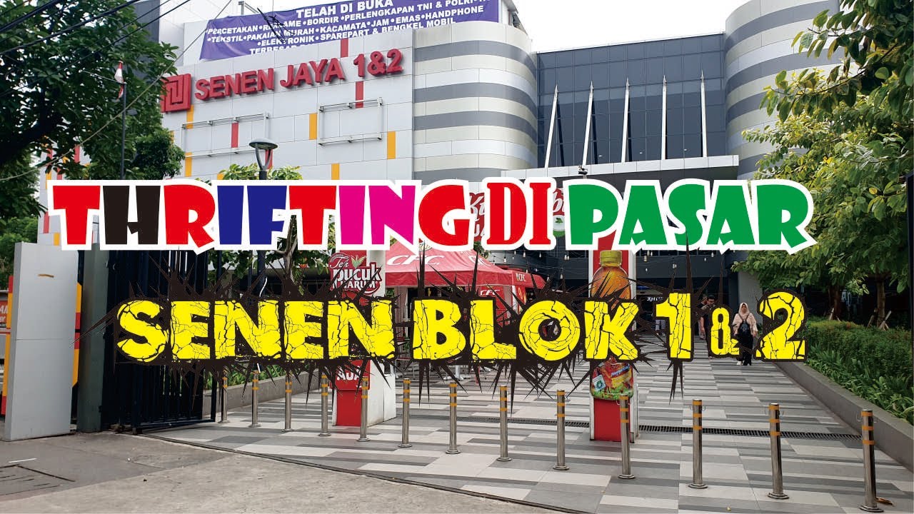 SERUNYA THRIFTING DI PASAR SENEN BLOK 1 dan 2||ADA APA SAJA DI GEDUNG BARU DI PASAR SENEN BLOK 1 & 2