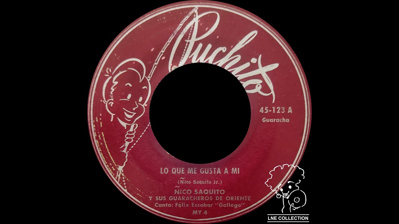 ✮ Ñico Saquito y sus guaracheros de Oriente ✮ - Lo que me gusta a mi (Guaracha)