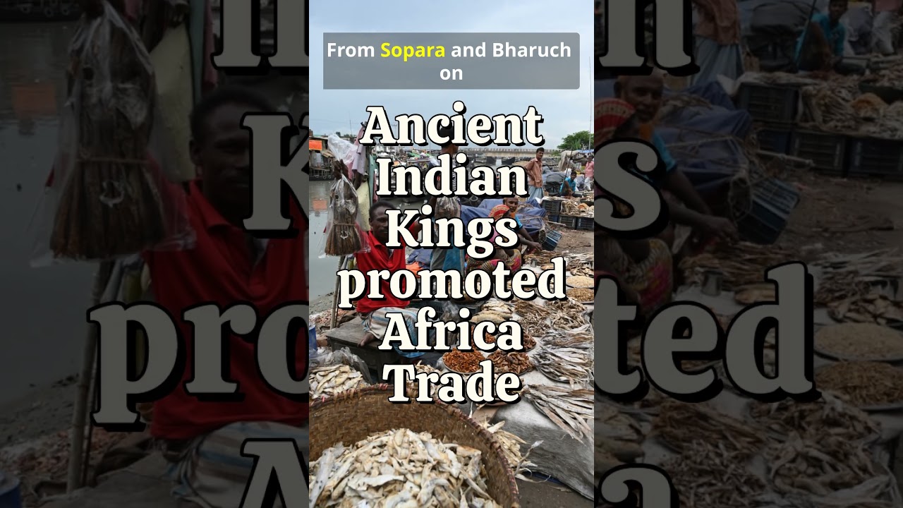 Ancient Indian Kings promoted Africa Trade  