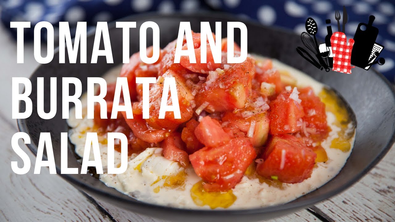 Tomato & Burrata Salad | Everyday Gourmet S10 EP08