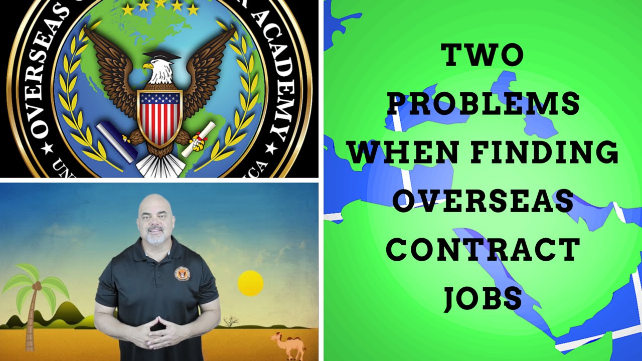 Two problems you'll have finding overseas contract jobs