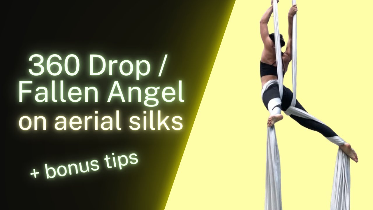 How to do FALLEN ANGEL / 360 DROP on Aerial Silks
