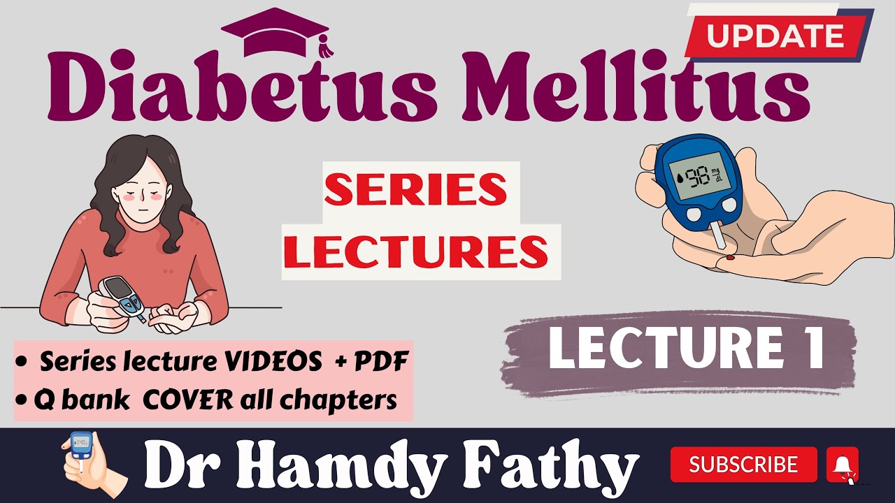 Diabetus Mellitus 2025 🍉🍔 |  lecture  1 ⏰| Dr Hamdy Fathy 🥇