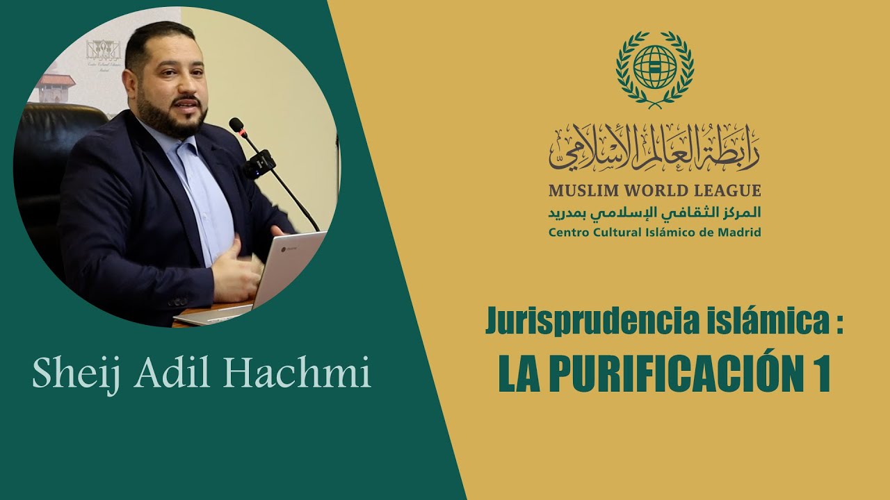 Jurisprudencia islámica : LA ORACIÓN 1 | Sheij Adil Hachmi