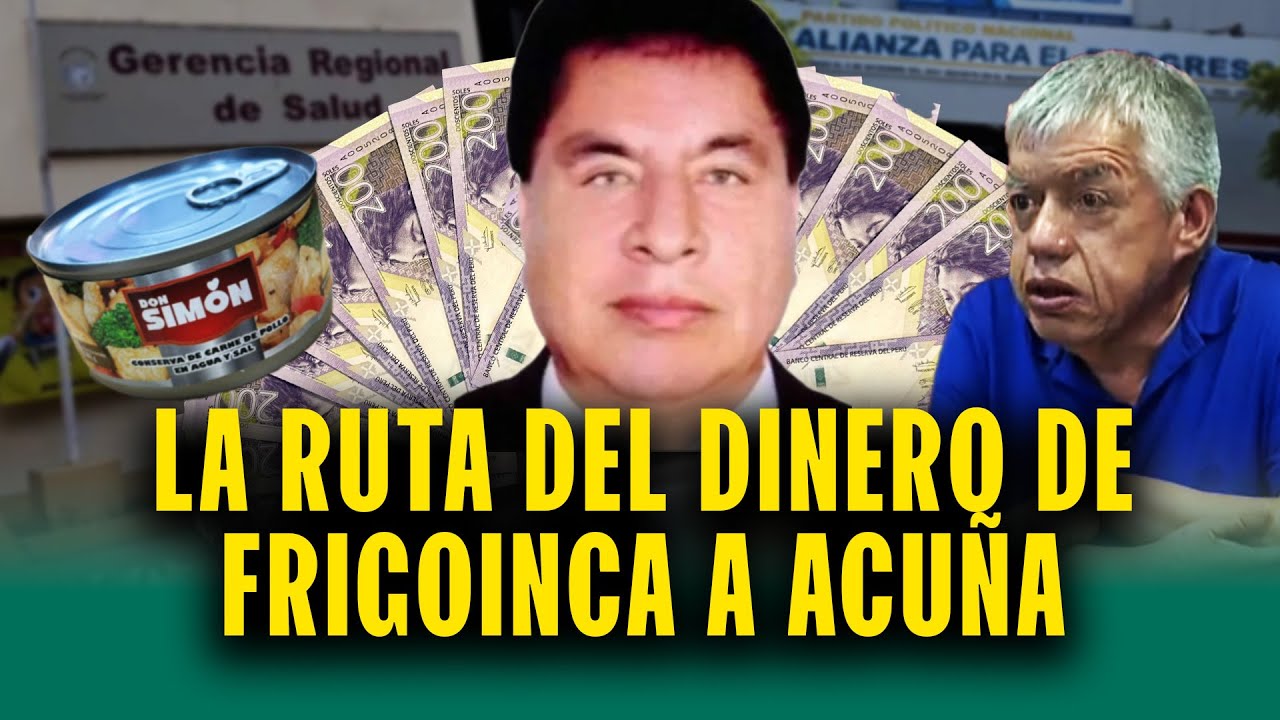 &iquest;Por qu&eacute; ordenaron detener al hermano de Acu&ntilde;a en caso Qali Warma? Los 77 mil soles de Frigoinca