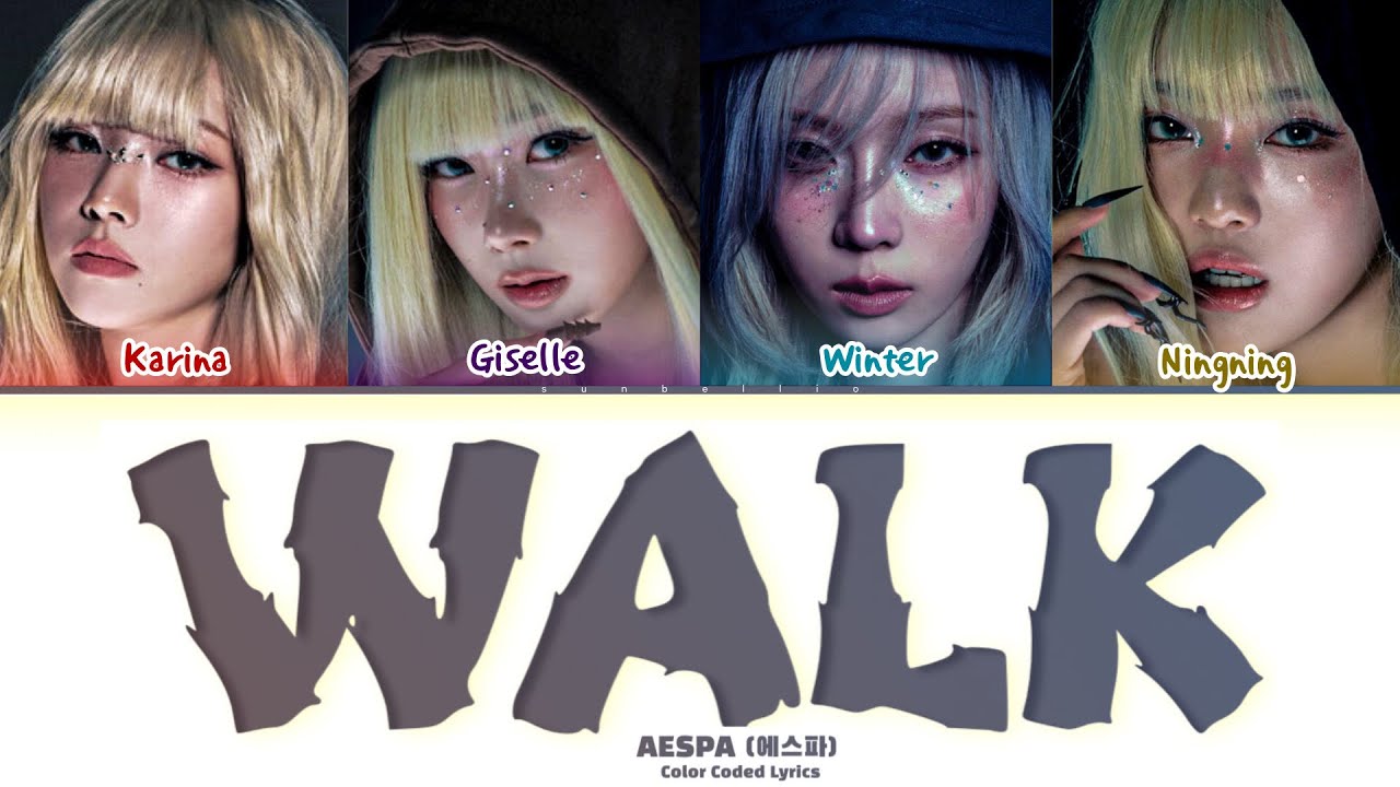[AI COVER] Aespa ´Walk’ Lyrics (에스파) Color Coded Lyrics (ENG/ROM/HAN) (ORG. NCT 127)