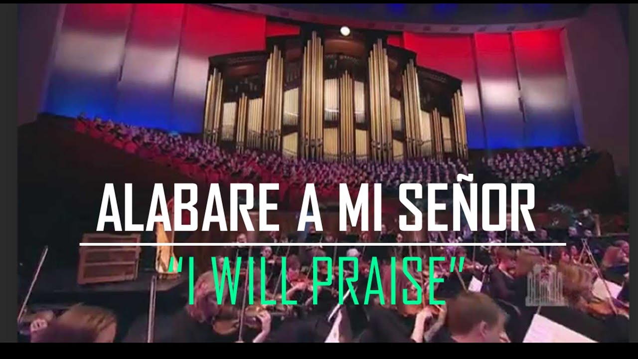 Alabaré a mi Señor "I will praise"