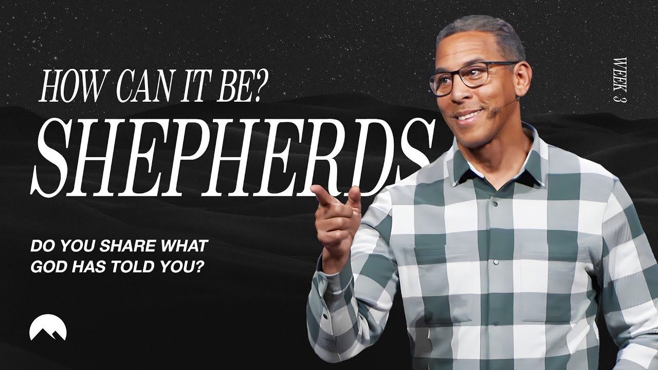 How Can It Be - Shepherds