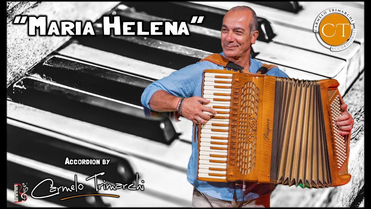 🆕Maria Helena 🆕️  Accordion by Carmelo Trimarchi @