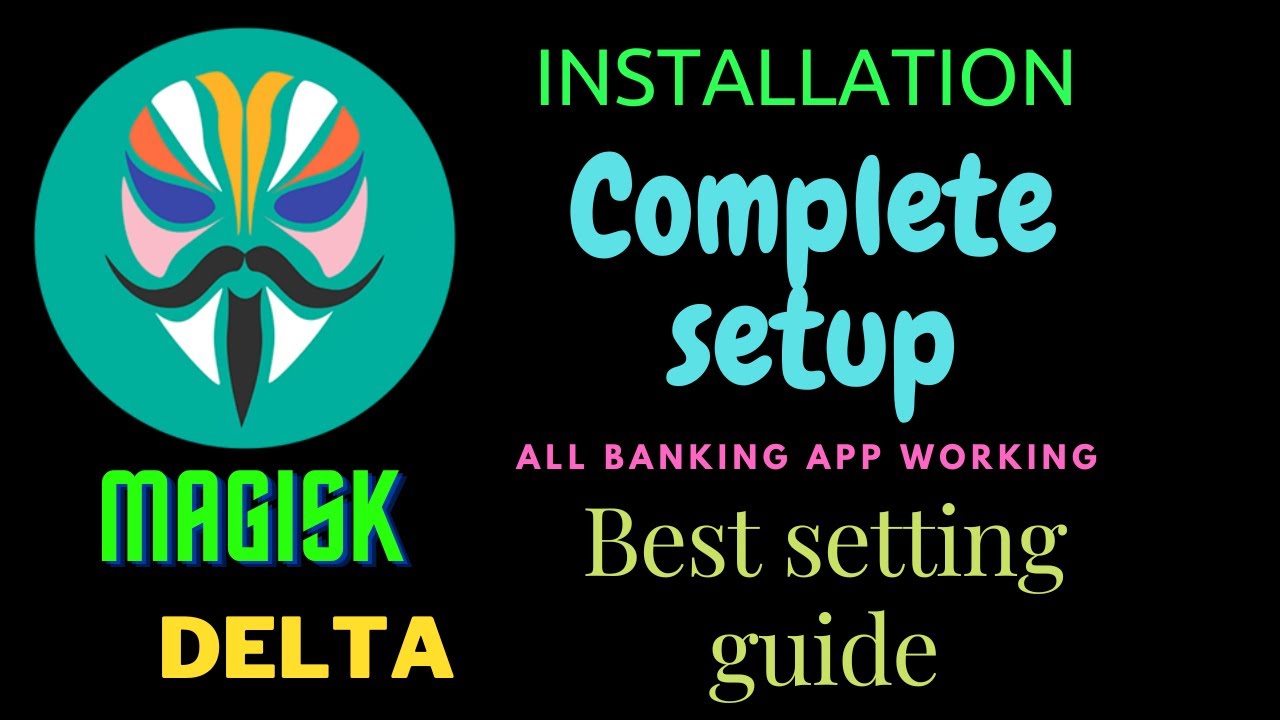 Install  Magisk Delta |Complete right Hide setup 2023