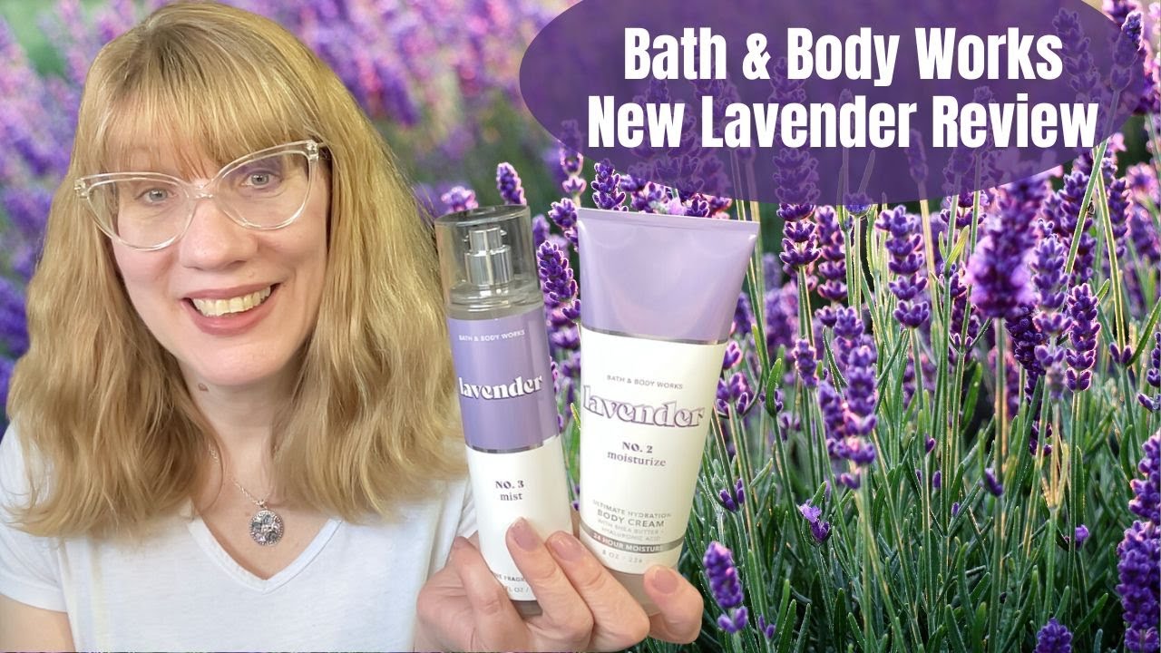 Bath & Body Works New Lavender Body Care Review