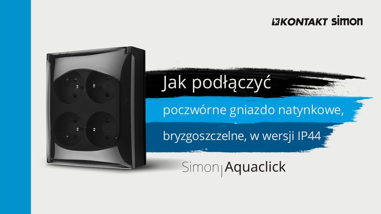 Jak podłączyć poczwórne gniazdo natynkowe, bryzgoszczelne, w wersji IP44. Simon Aquaclick.