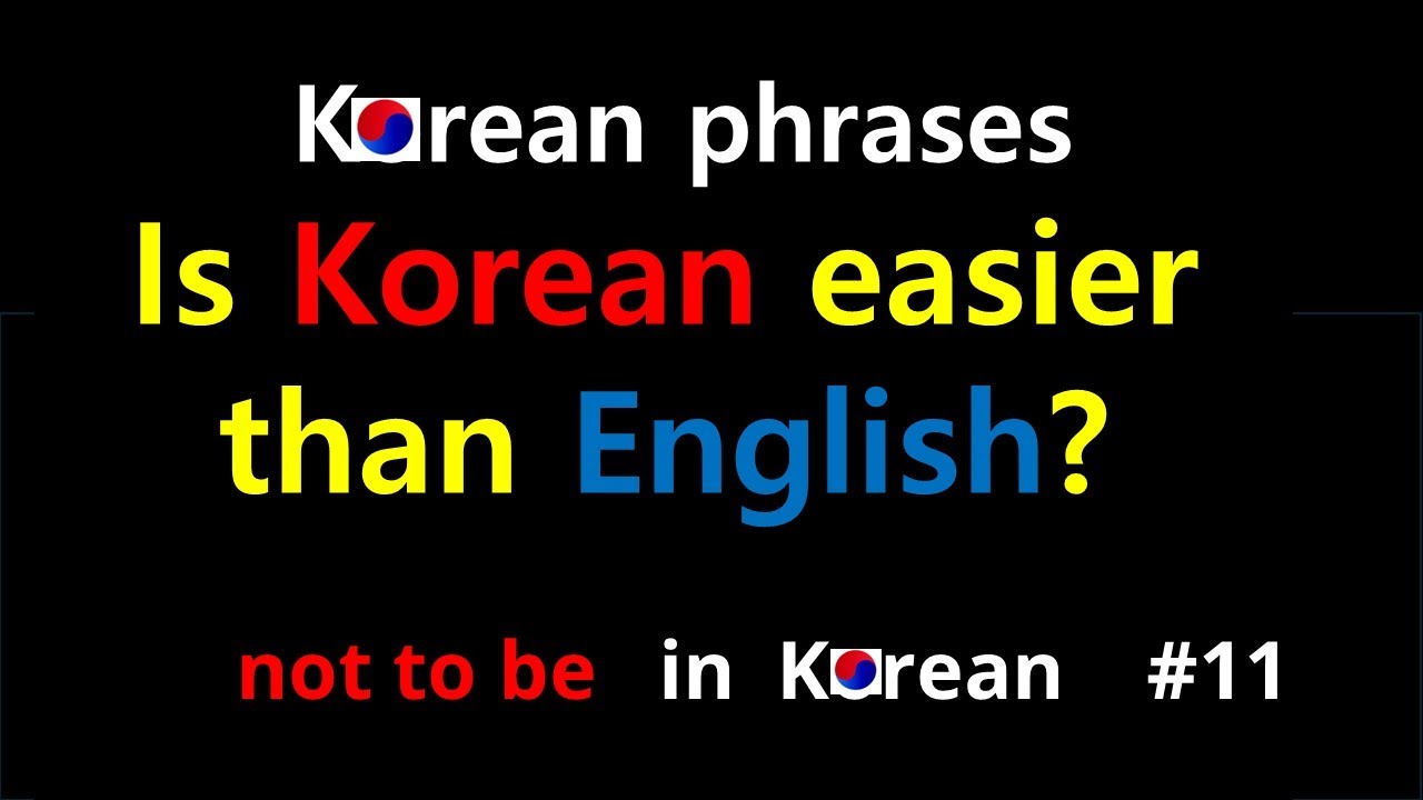 Korean phrases-Is Korean easier than English? How to say not to be in Korean using K-pop group' name