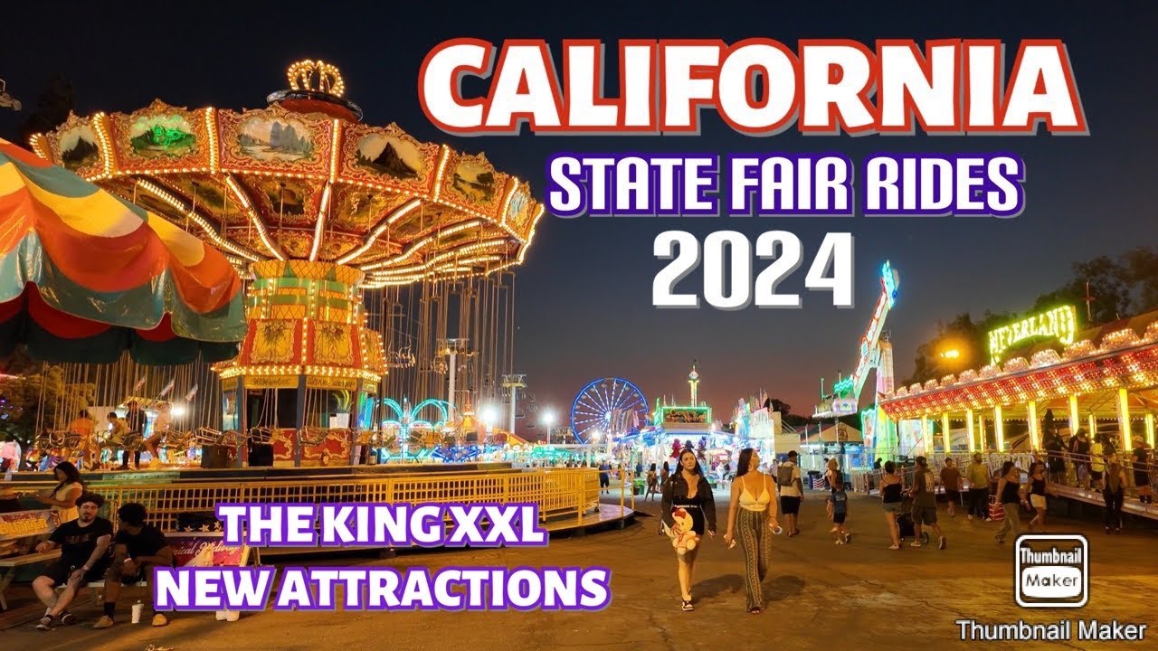 CALIFORNIA STATE FAIR RIDES 2024