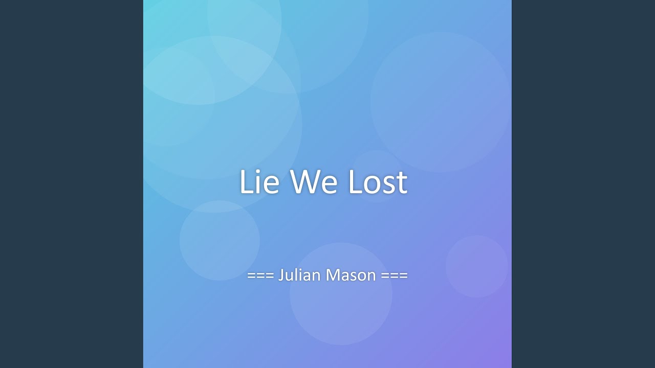 Lie We Lost