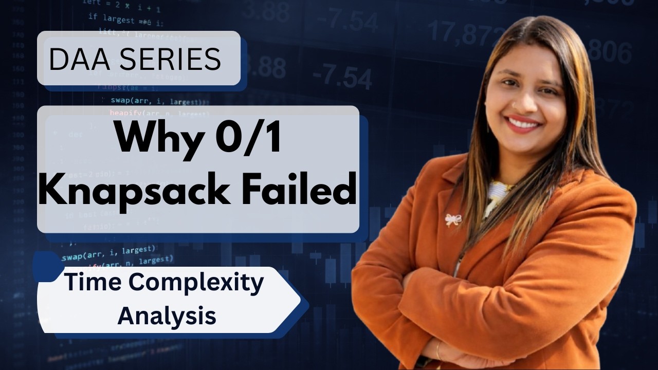 Lec 49: Why 0/1 Knapsack Failed? | Greedy Technique | DAA