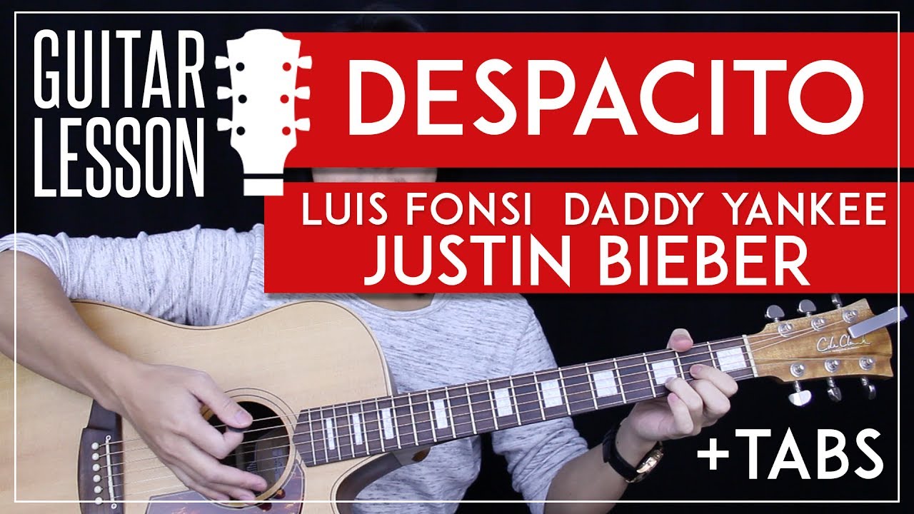 Despacito Guitar Tutorial -  Luis Fonsi Justin Bieber Guitar Lesson 🎸 |Easy Chords No Capo + Tabs|