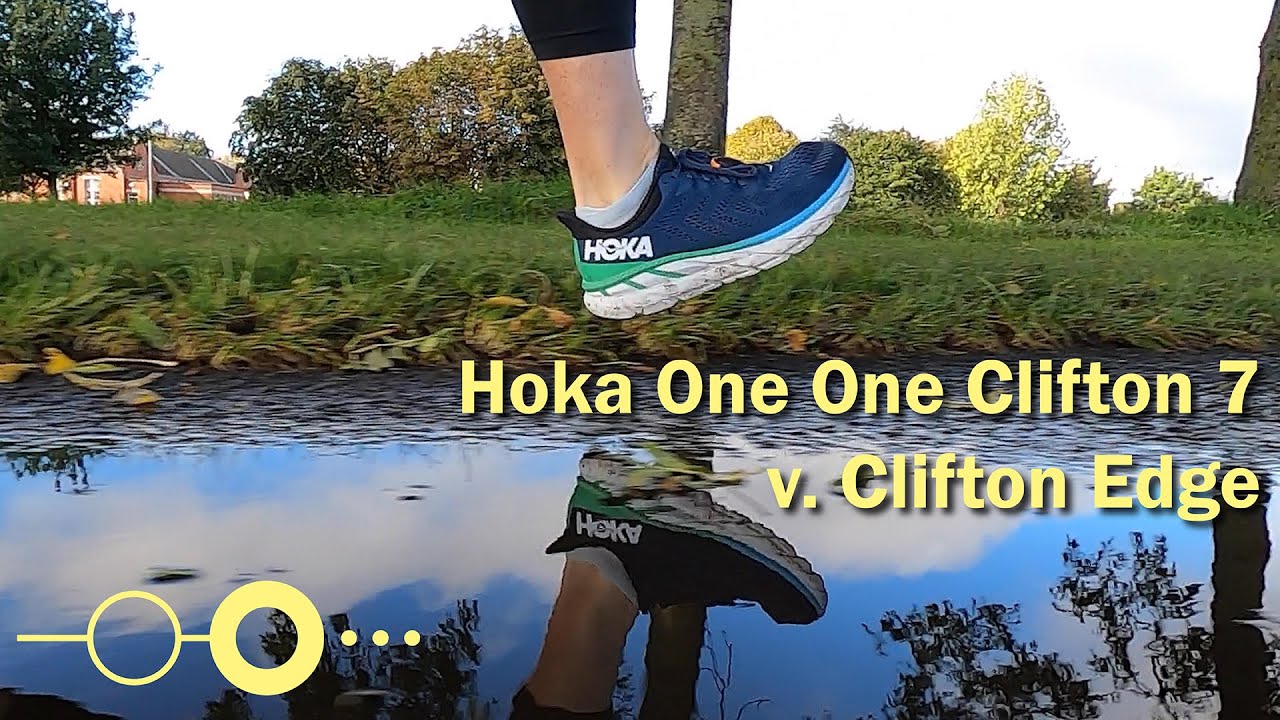 Hoka One One Clifton 7 v. Clifton Edge