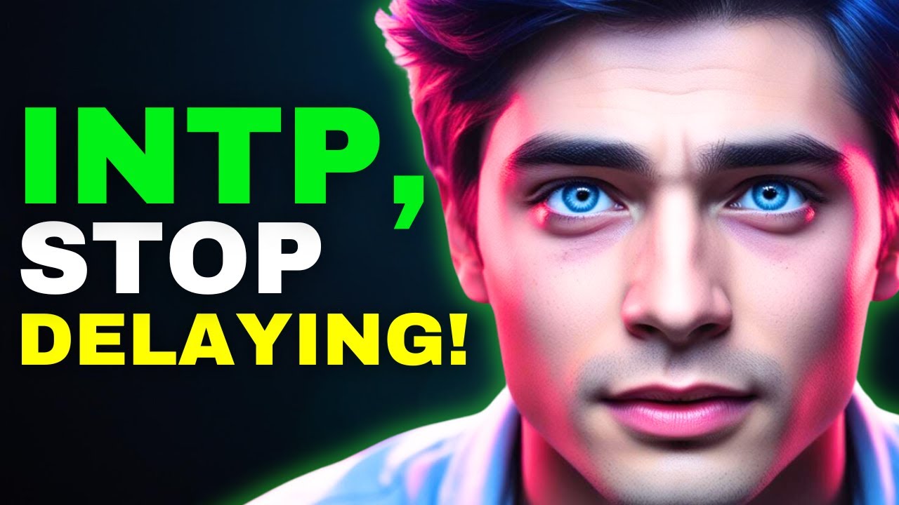 INTP: How to Stop Procrastinating – 5 Strategies That Actually Work!