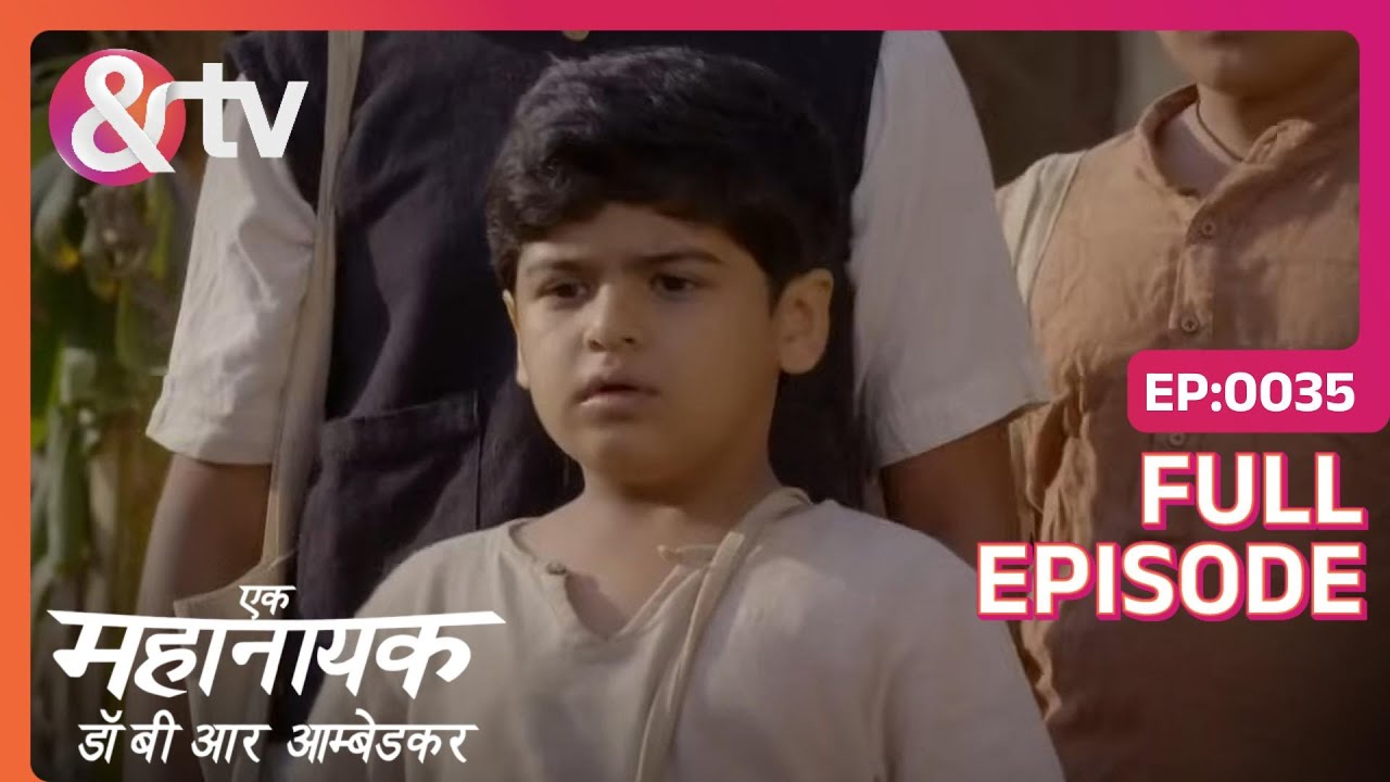 Bhim ने एक औरत को दिया कम्बल | Ek Mahanayak - Dr B R Ambedkar | Full Ep. 35 | And TV