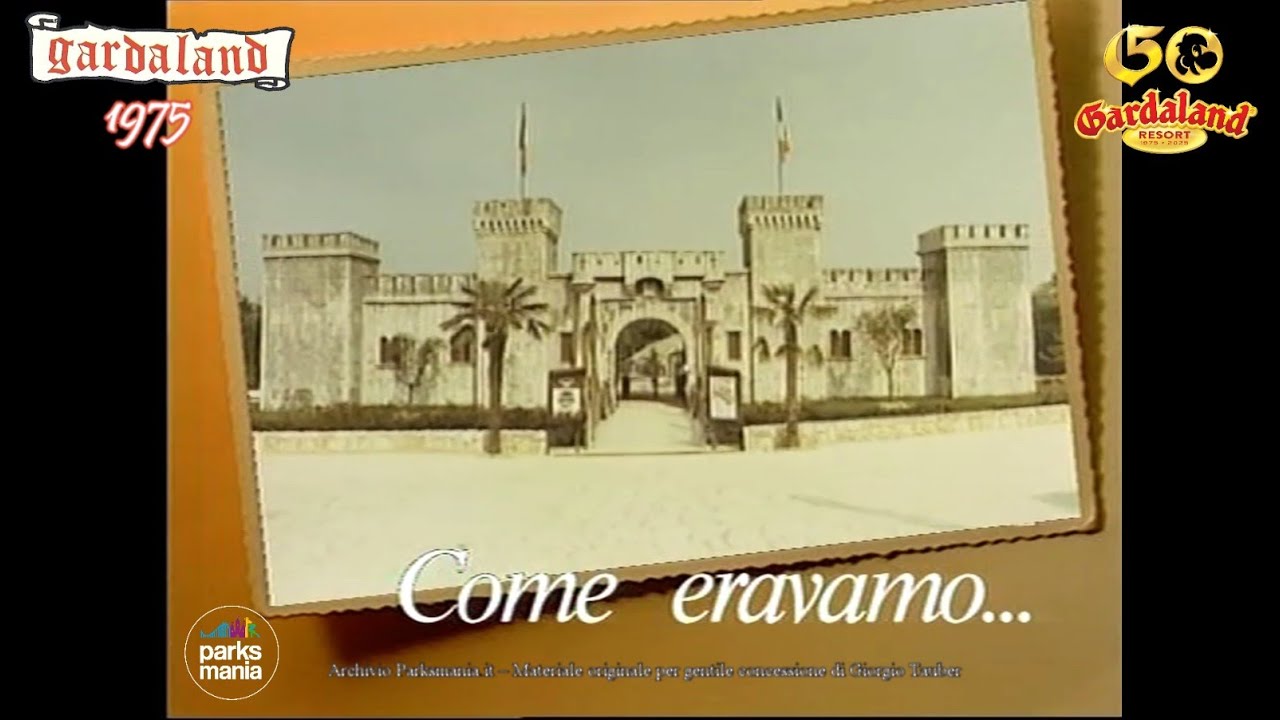 GARDALAND - COME ERAVAMO (Remember Gardaland)