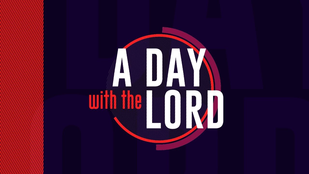 A DAY WITH THE LORD 16.03.2
