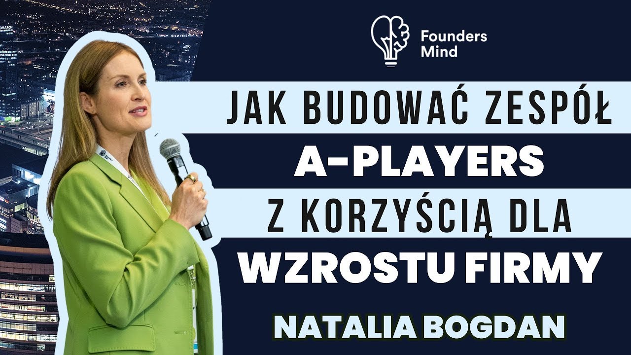 DLACZEGO SKUTECZNA REKRUTACJA JEST AŻ TAK ISTOTNA? | NATALIA BOGDAN | FOUNDERS MIND V